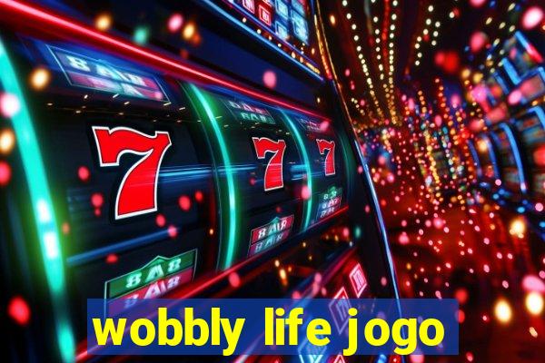 wobbly life jogo